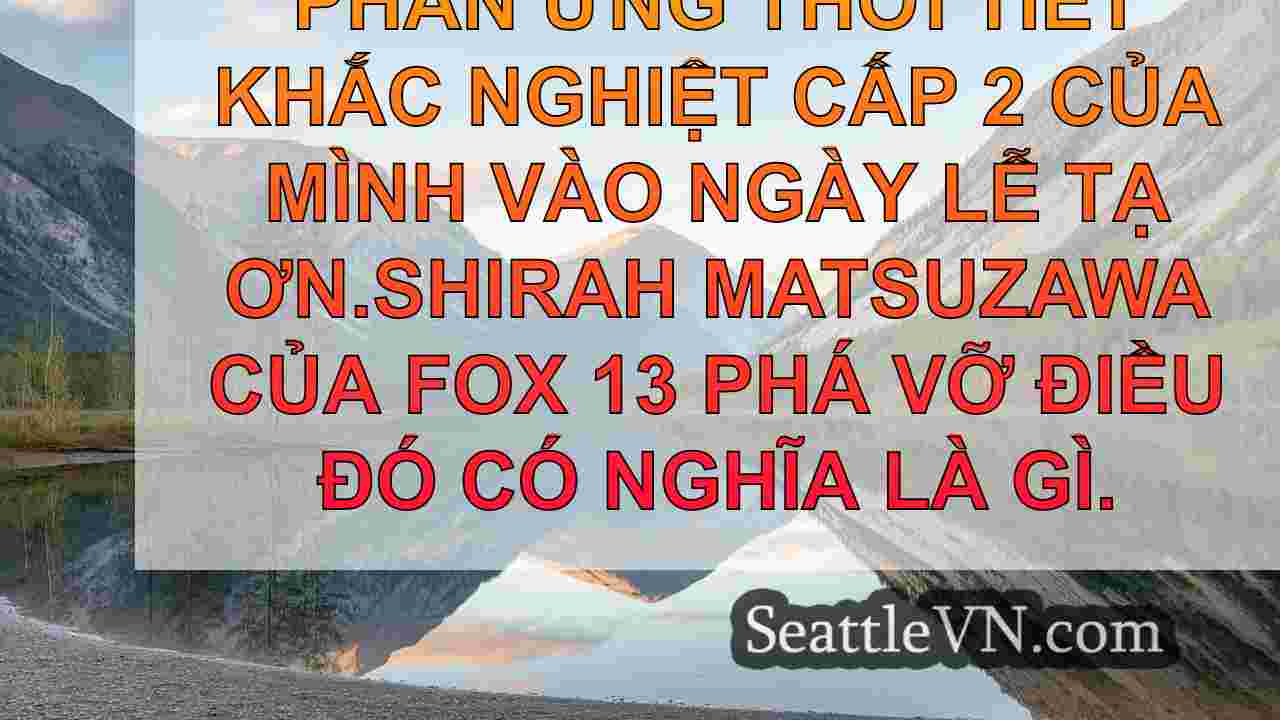 King County kích hoạt các giao thức