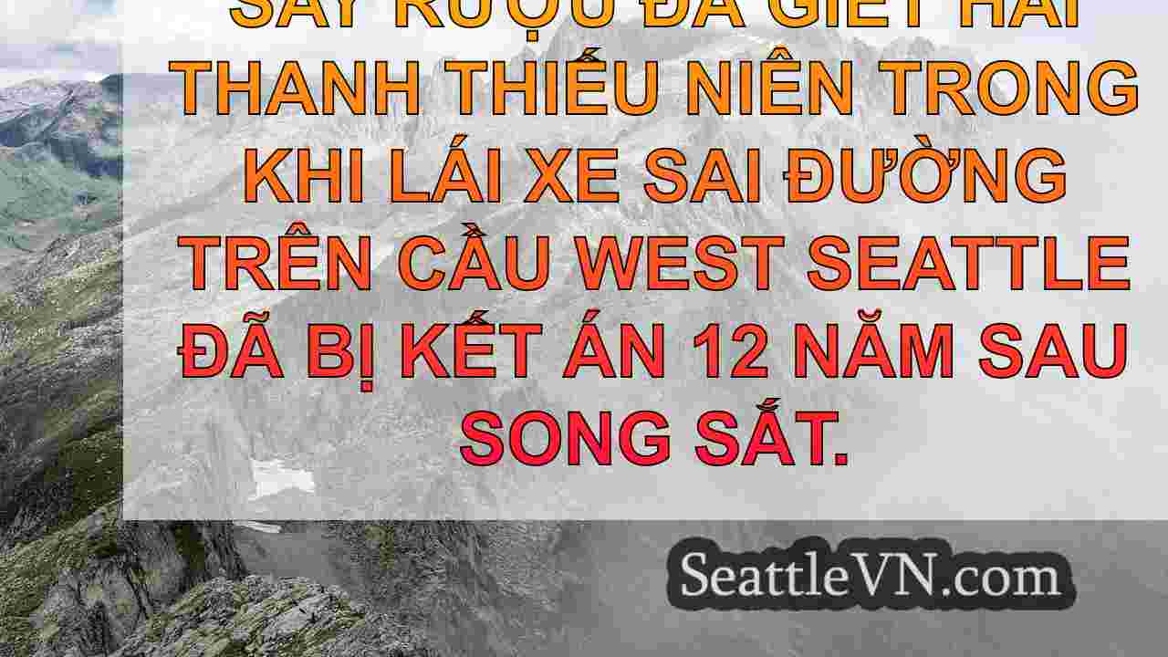 tin tức seattle SeattleVN