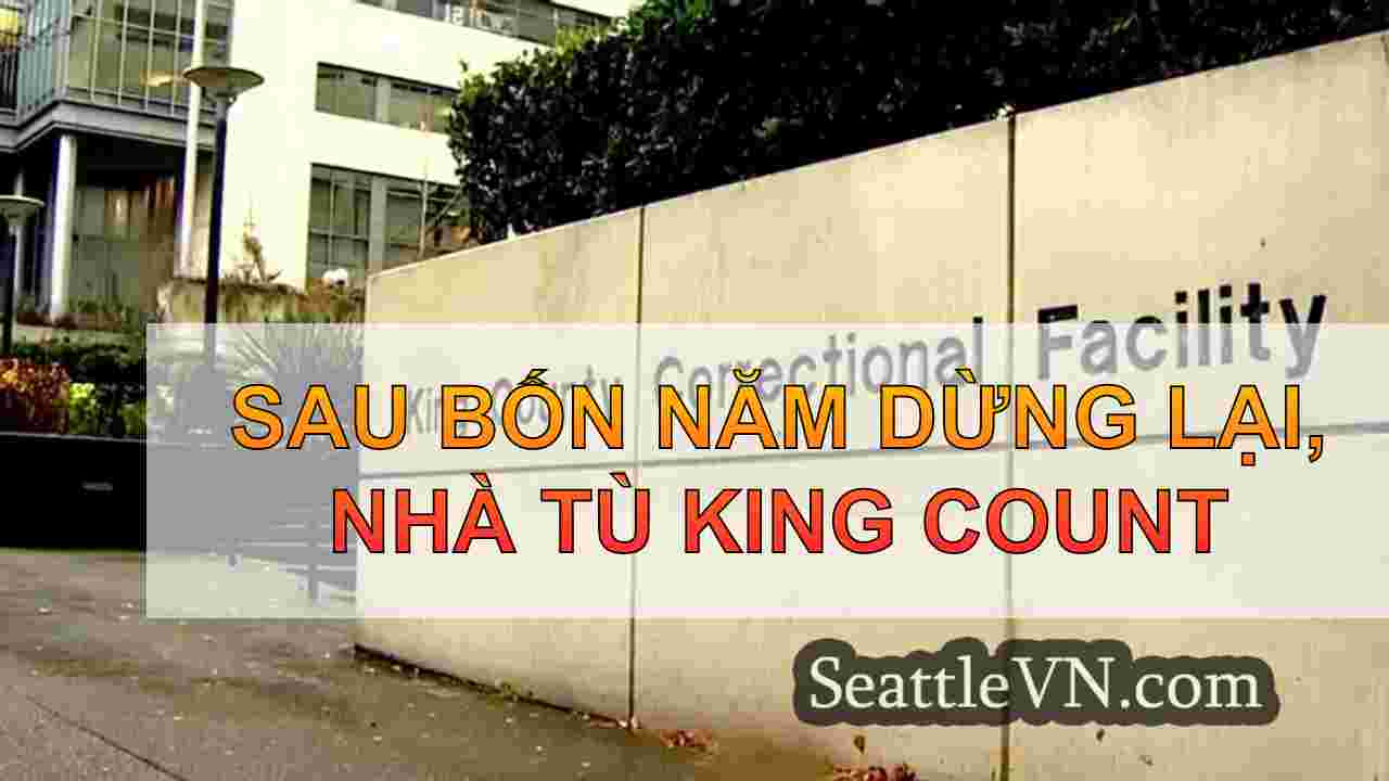 Nhà tù King County tiếp tục đặt phòng