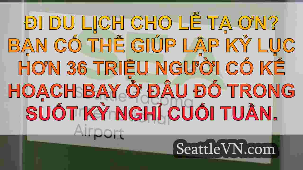 tin tức seattle SeattleVN