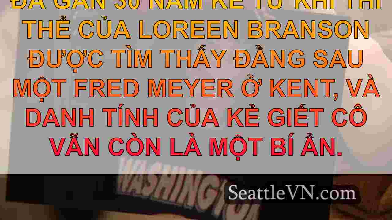 Gia đình Seattle vẫn đang chờ câu trả