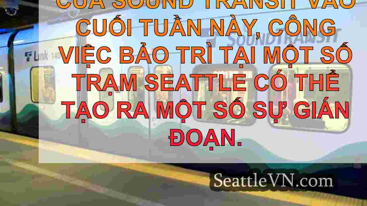 5 trạm vận chuyển âm thanh ở Seattle