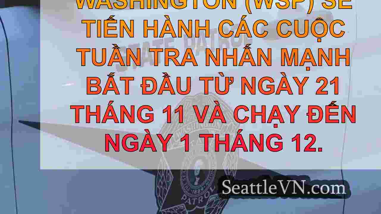 WSP tiến hành nhấn mạnh tuần tra qua