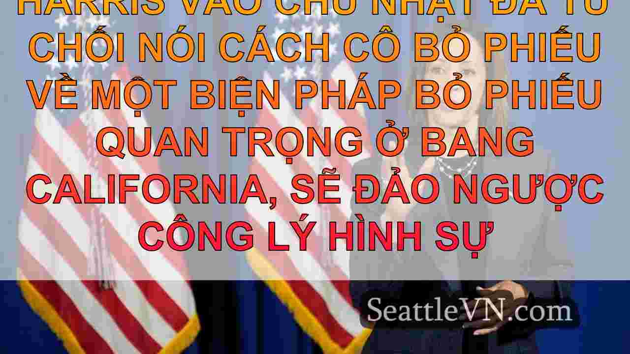 Harris sẽ không nói cô ấy đã bỏ phiếu