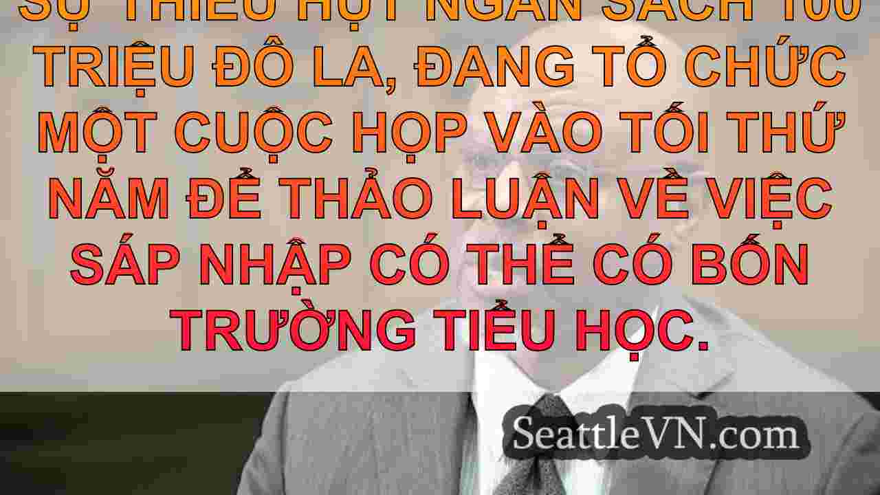 Giám thị SPS về hợp nhất trường học: