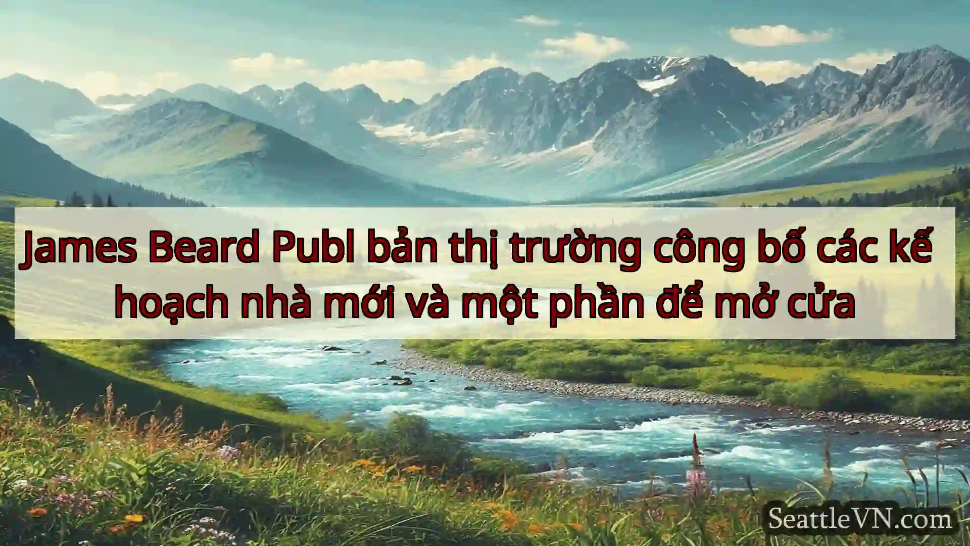 tin tức seattle James Beard Publ bản thị trường