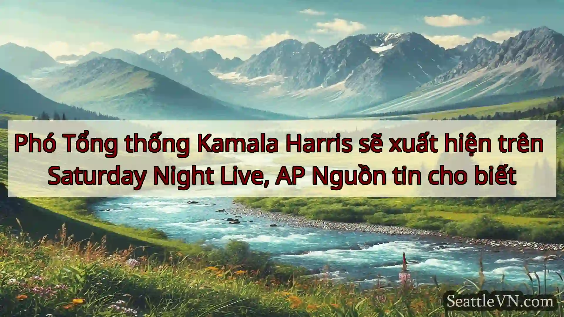tin tức seattle Phó Tổng thống Kamala Harris sẽ
