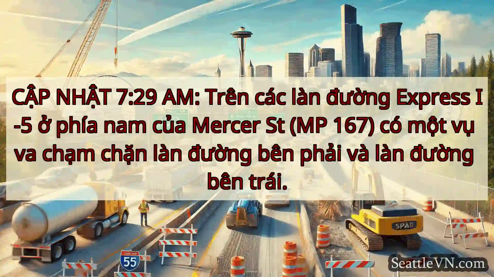 Tin tức Vận tải Seattle CẬP NHẬT 7:29 AM: Trên các làn