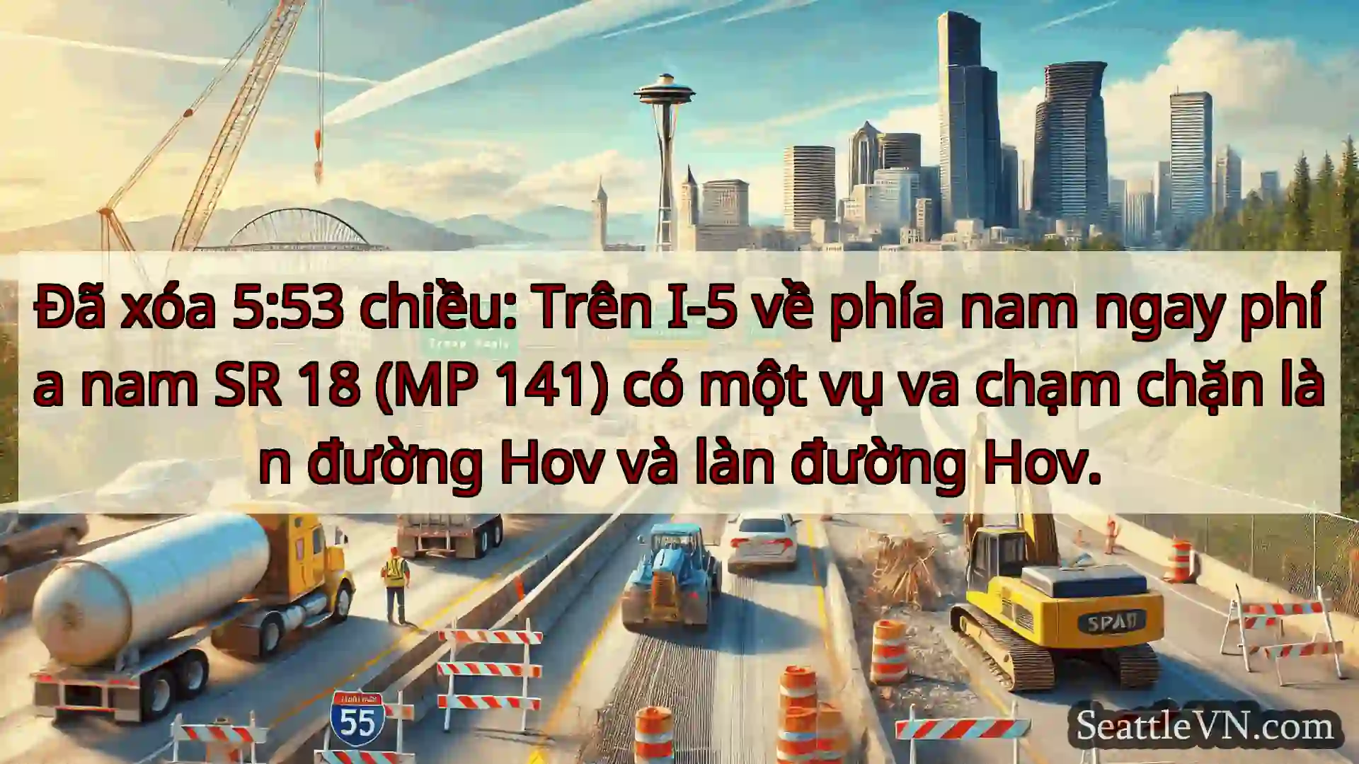 Tin tức Vận tải Seattle Đã xóa 5:53 chiều: Trên I-5 về