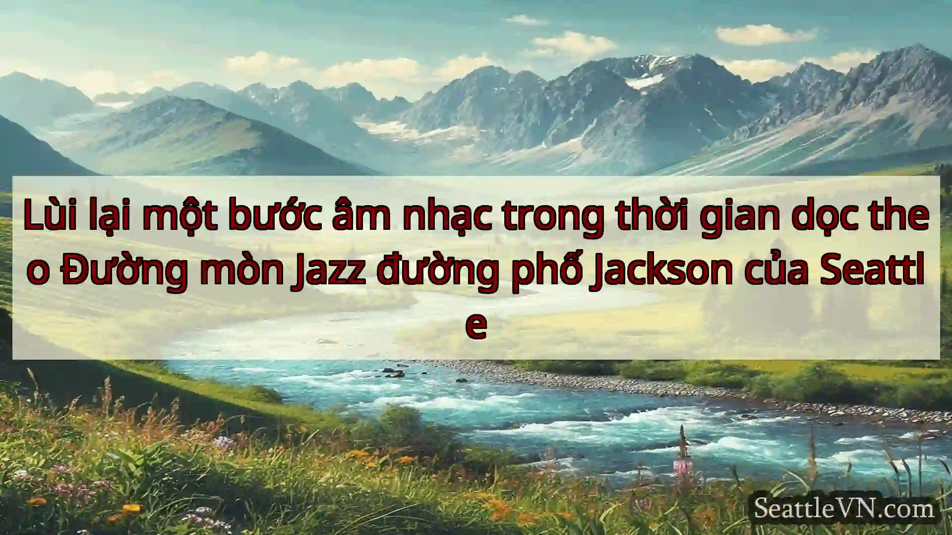 tin tức seattle Lùi lại một bước âm nhạc trong