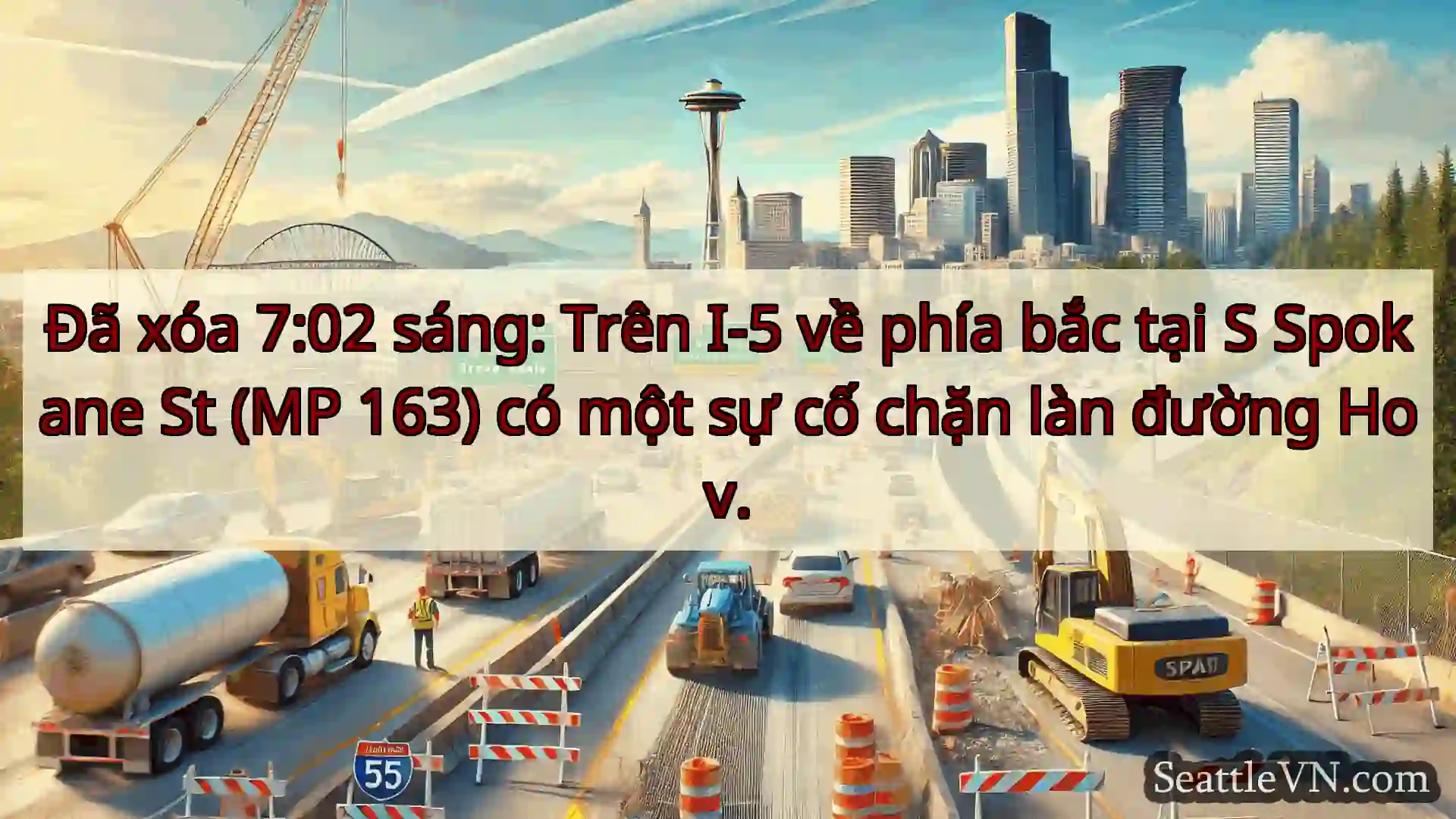 Tin tức Vận tải Seattle Đã xóa 7:02 sáng: Trên I-5 về phía