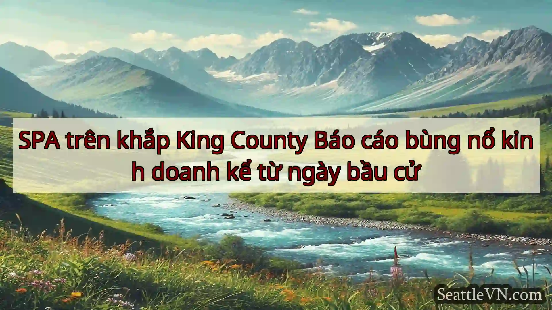 tin tức seattle SPA trên khắp King County Báo cáo