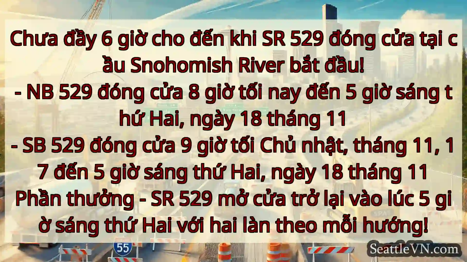 Tin tức Vận tải Seattle Chưa đầy 6 giờ cho đến khi SR 529