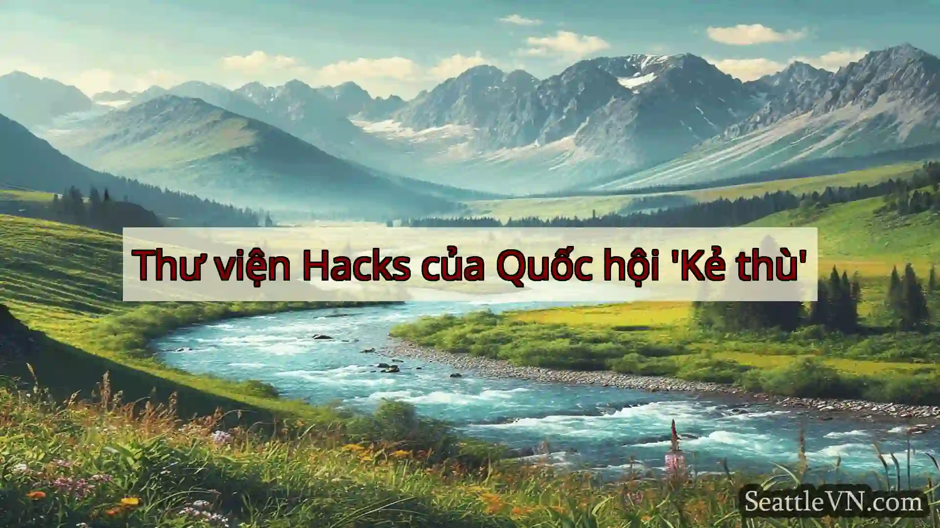 tin tức seattle Thư viện Hacks của Quốc hội 'Kẻ