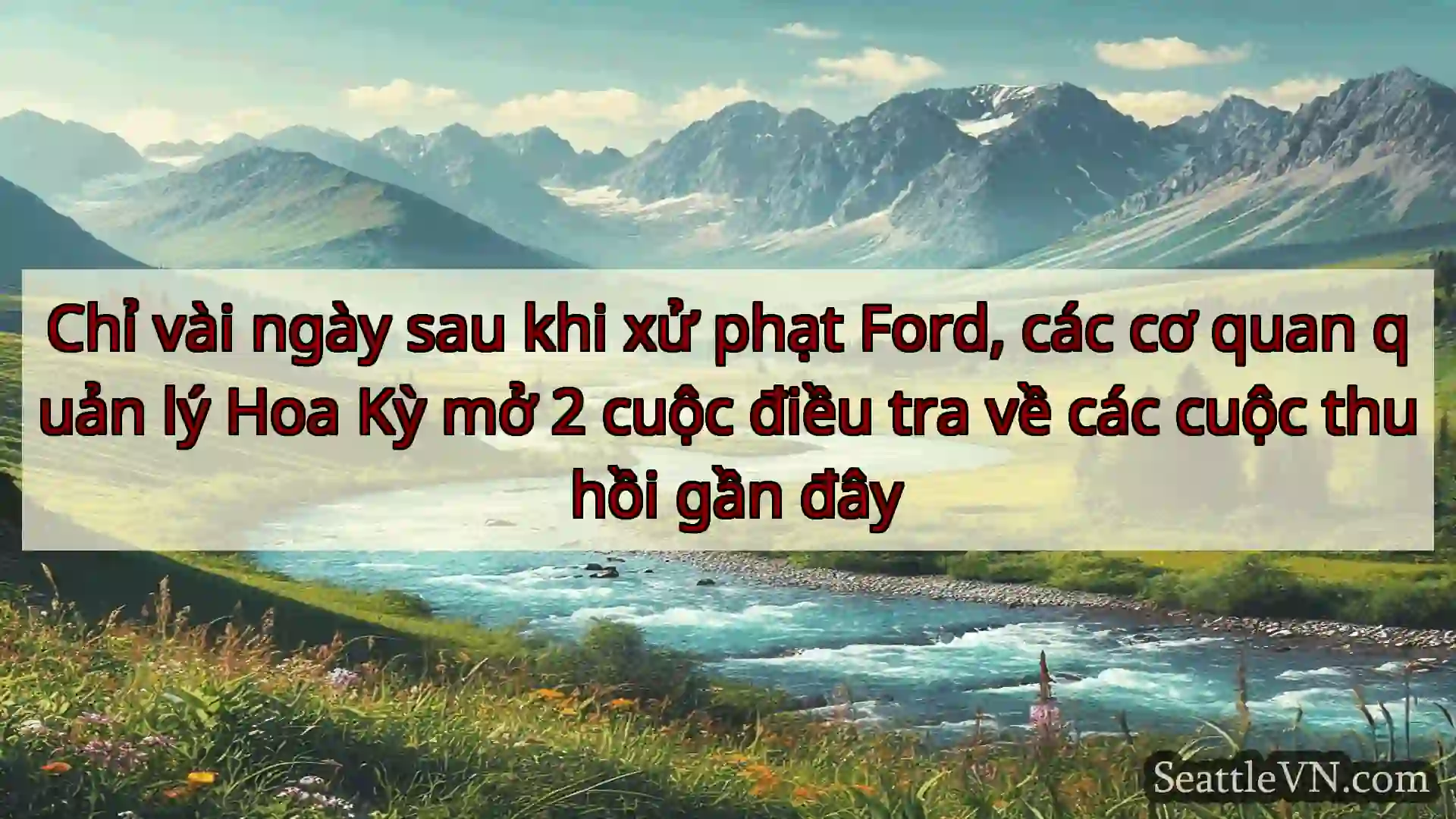 tin tức seattle Chỉ vài ngày sau khi xử phạt Ford,