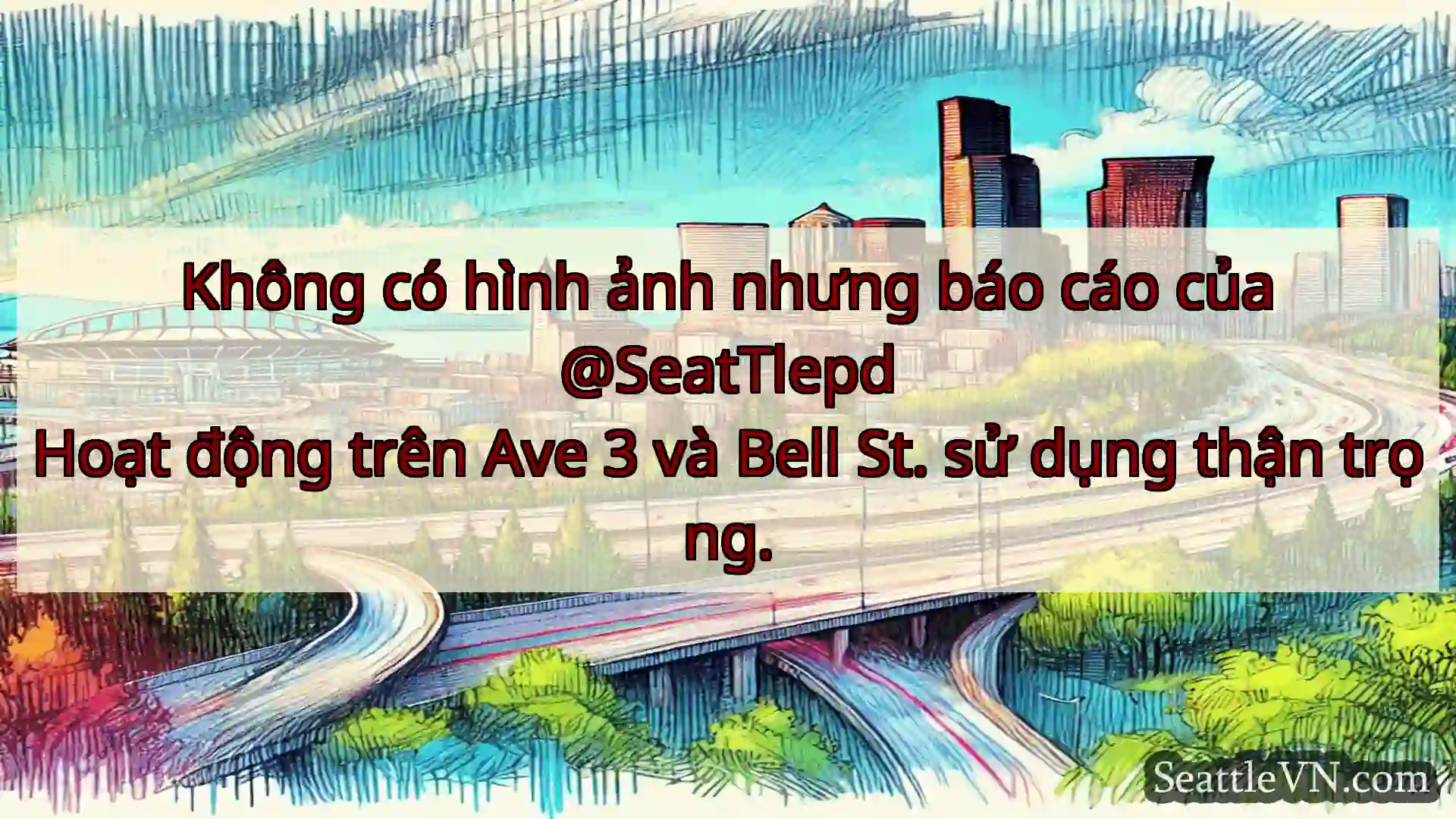 Tin tức Vận tải Seattle Không có hình ảnh nhưng báo cáo của