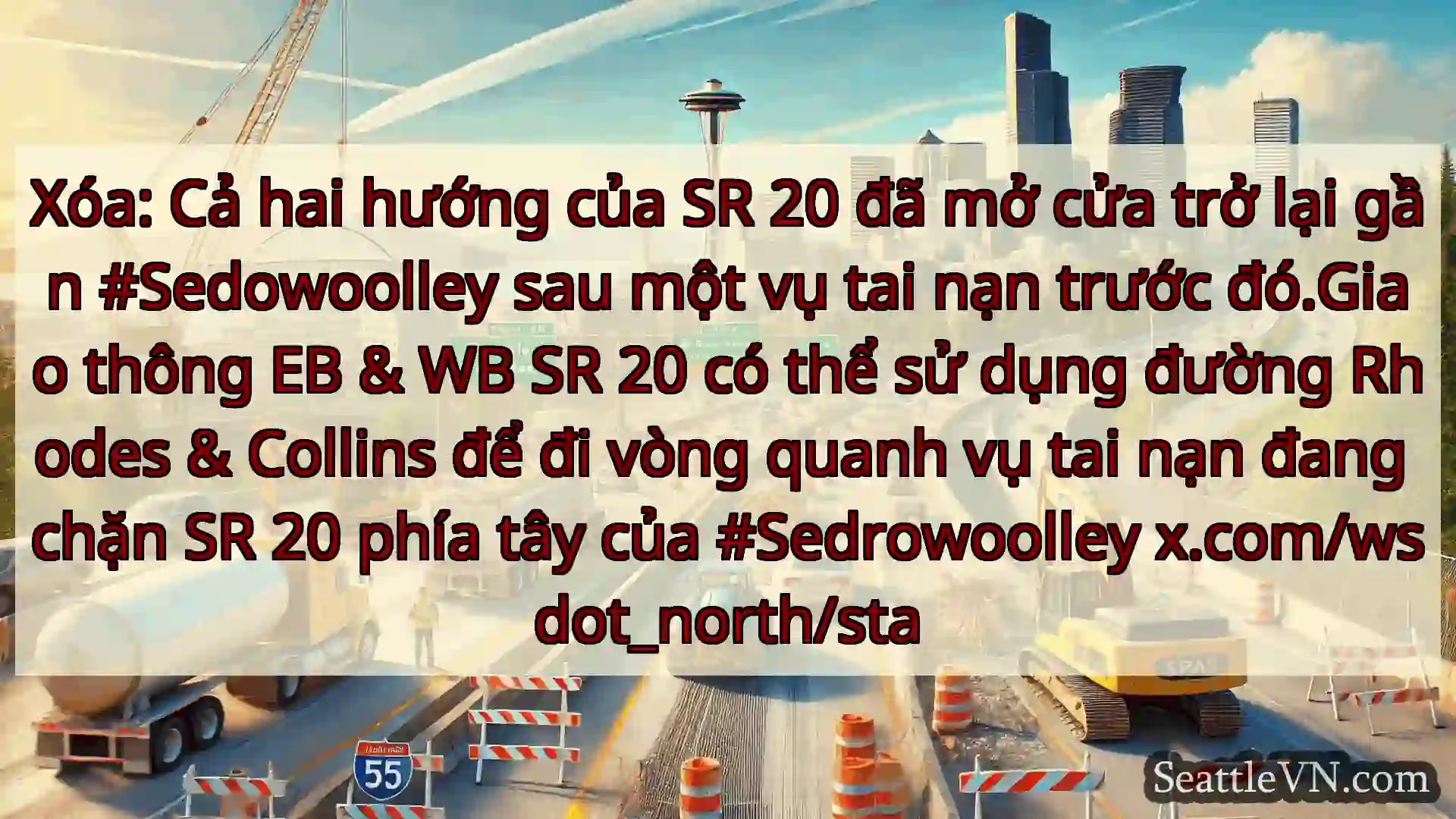 Tin tức Vận tải Seattle Xóa: Cả hai hướng của SR 20 đã mở