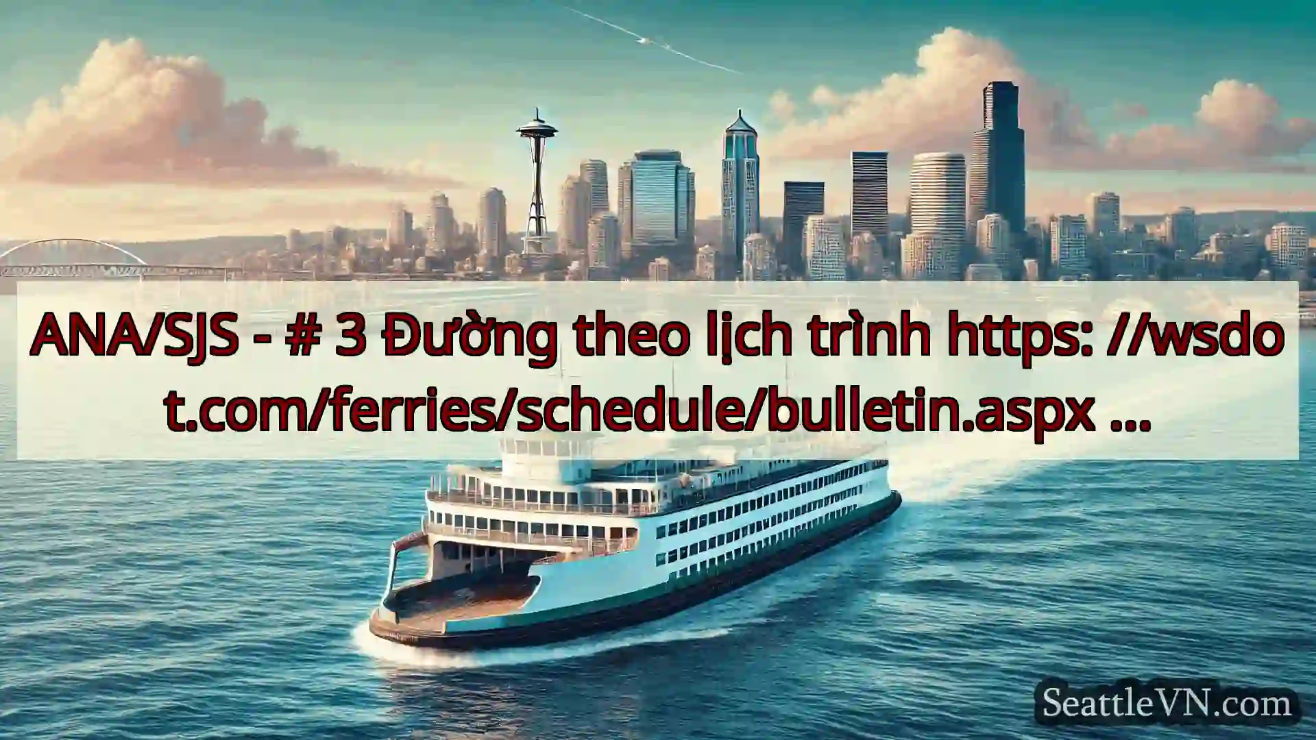 tin tức phà seattle ANA/SJS - # 3 Đường theo lịch
