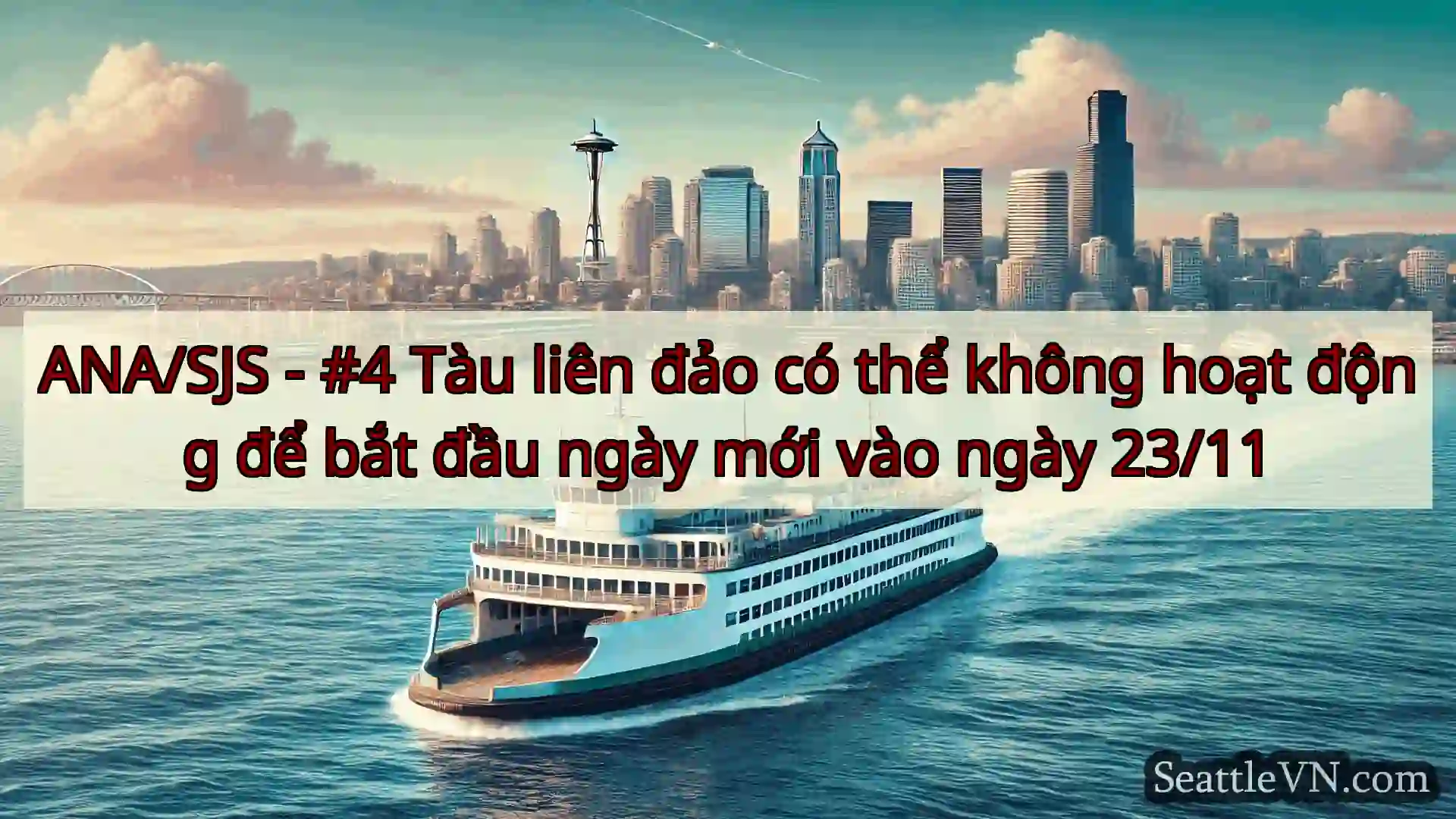 tin tức phà seattle ANA/SJS - #4 Tàu liên đảo có thể