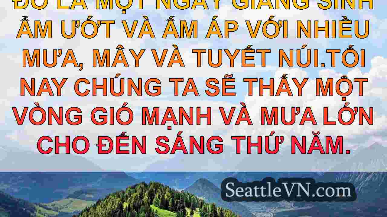 Thời tiết Seattle: Gió mạnh, mưa lớn và