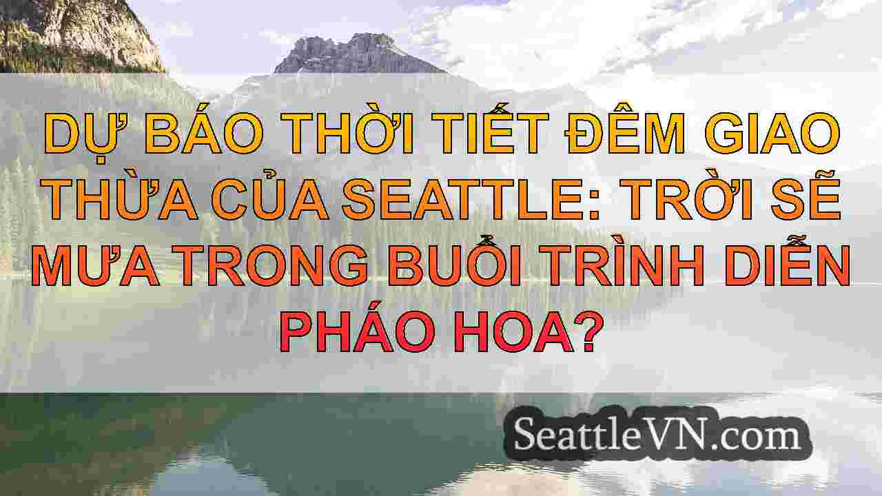 tin tức seattle SeattleVN
