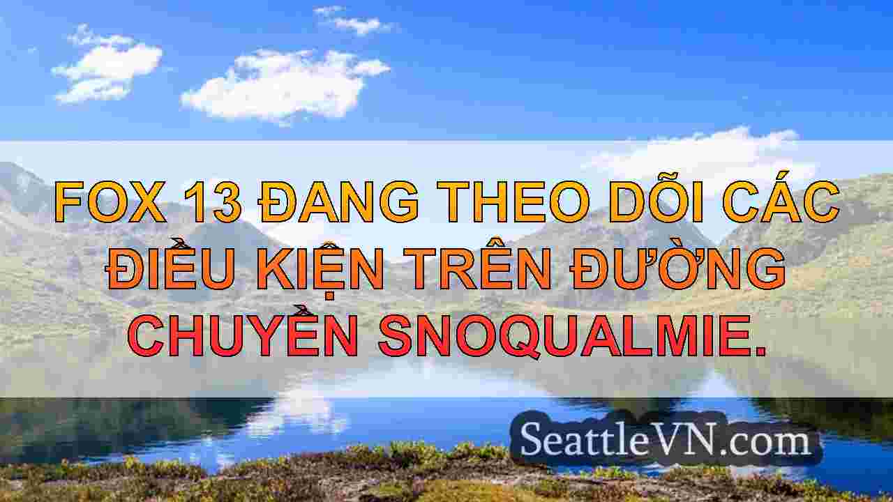 tin tức seattle SeattleVN