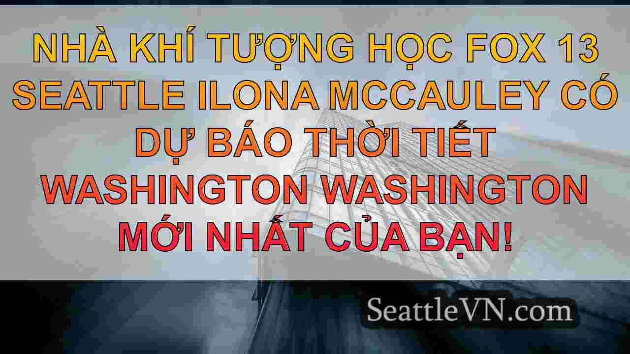 tin tức seattle SeattleVN