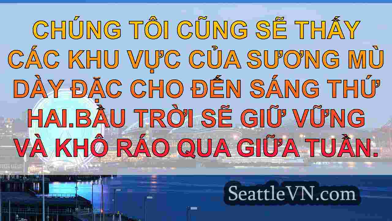 Thời tiết Seattle: Sương mù, buổi sáng