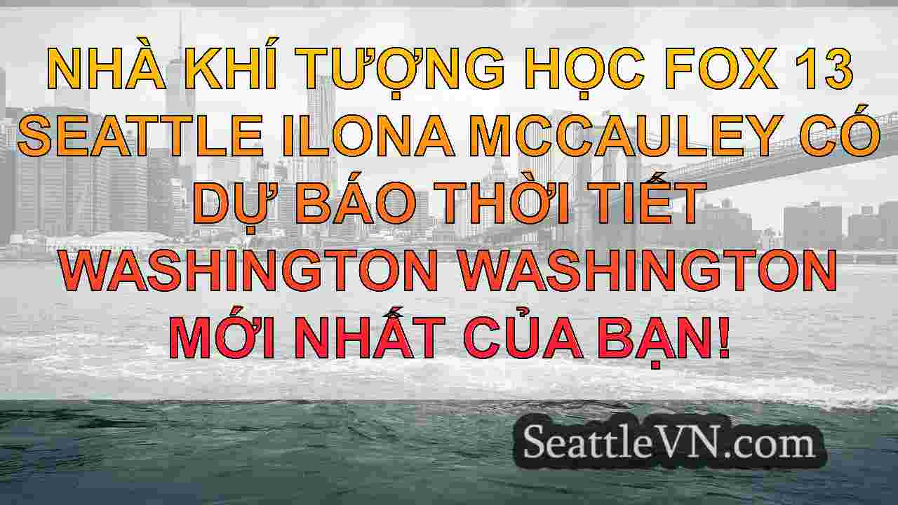 tin tức seattle SeattleVN