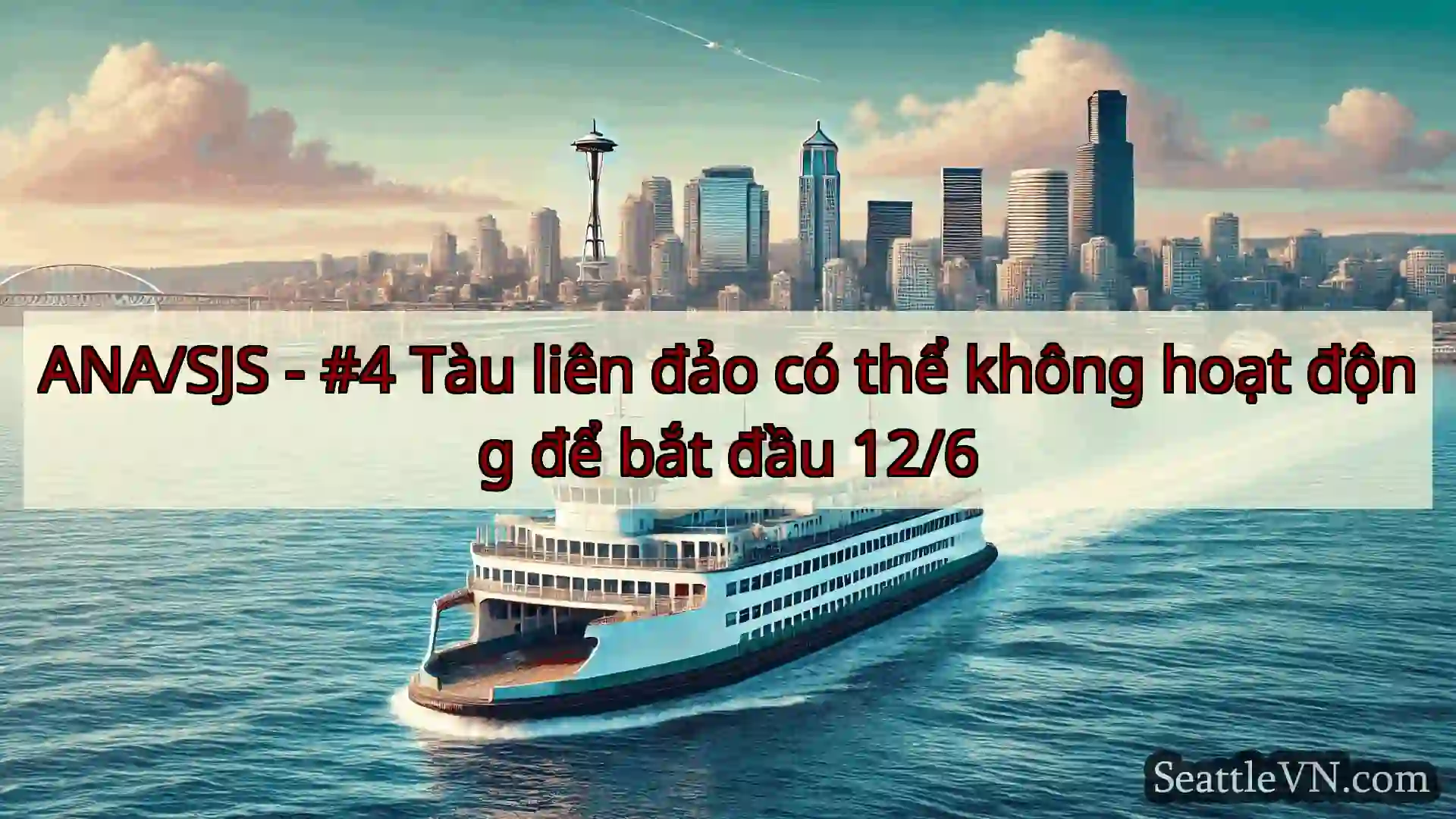 tin tức phà seattle ANA/SJS - #4 Tàu liên đảo có thể