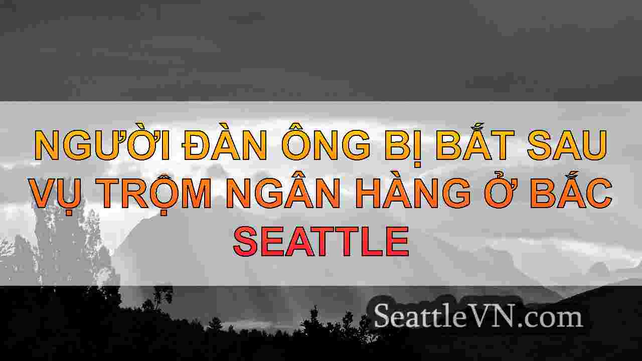 tin tức seattle SeattleVN