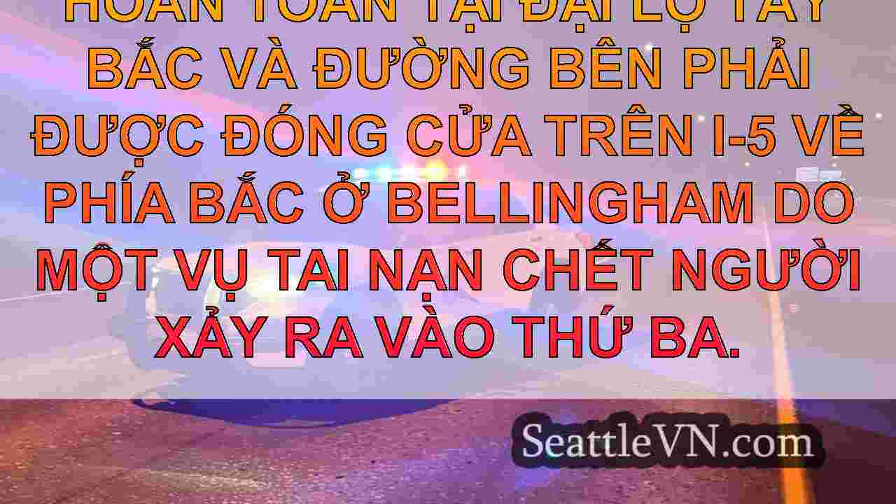Vụ tai nạn nghiêm trọng đóng tất cả các