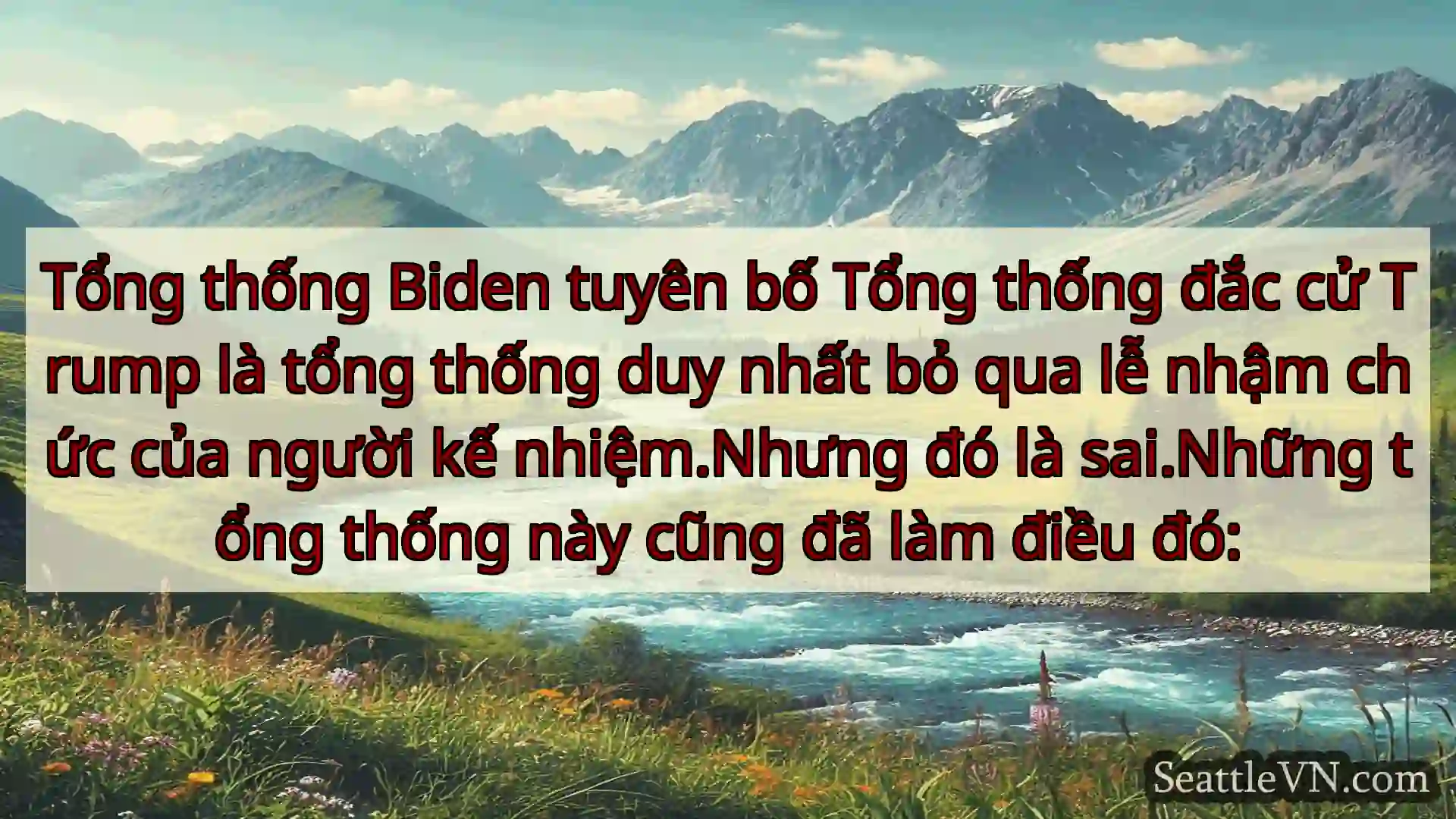 tin tức seattle Tổng thống Biden tuyên bố Tổng