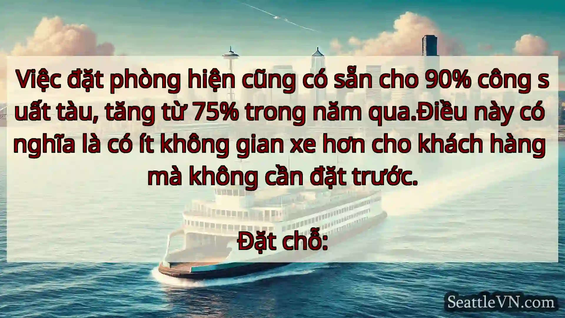 tin tức phà seattle Việc đặt phòng hiện cũng có sẵn