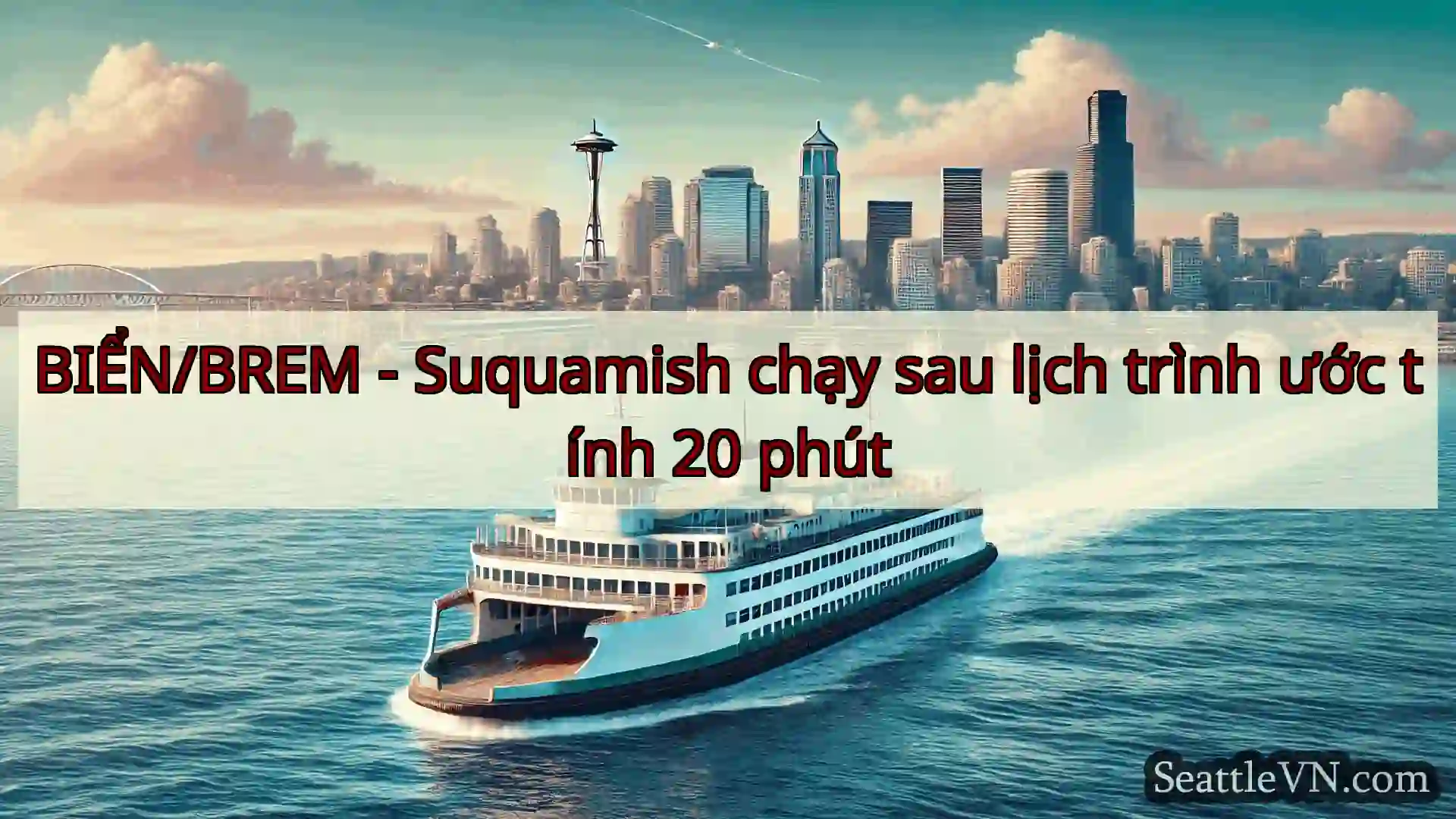 tin tức phà seattle BIỂN/BREM - Suquamish chạy sau