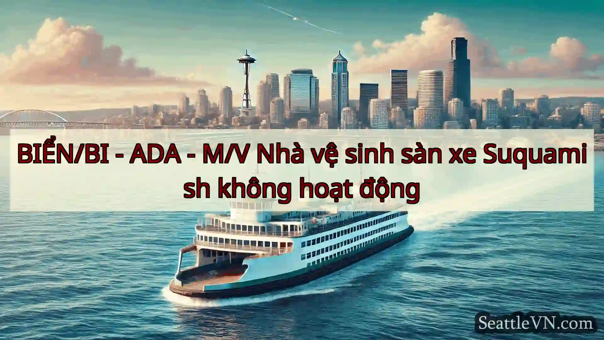 tin tức phà seattle BIỂN/BI - ADA - M/V Nhà vệ sinh