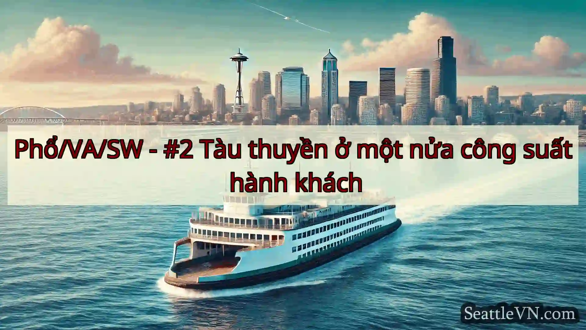 tin tức phà seattle Phổ/VA/SW - #2 Tàu thuyền ở một