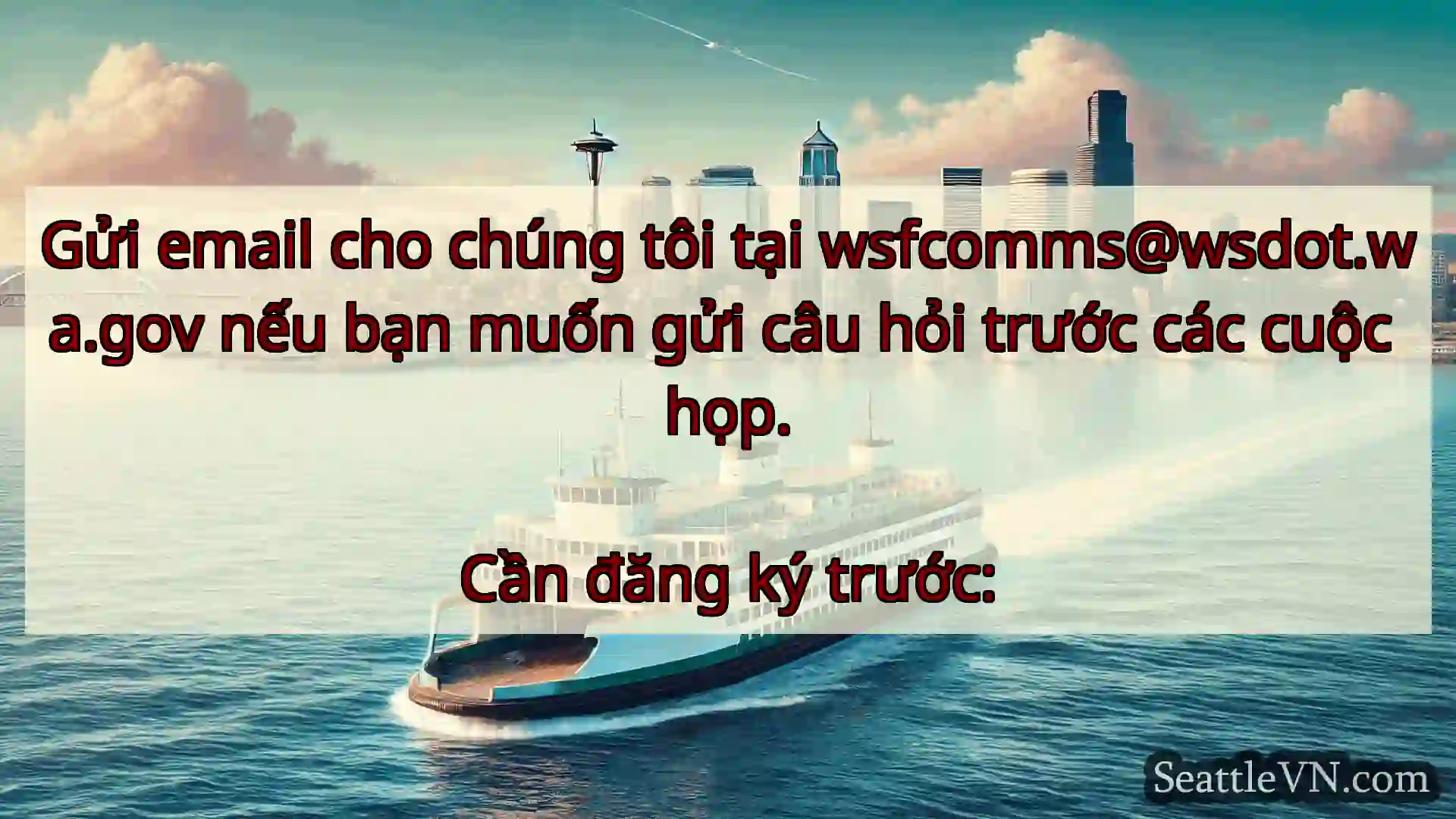 tin tức phà seattle Gửi email cho chúng tôi tại