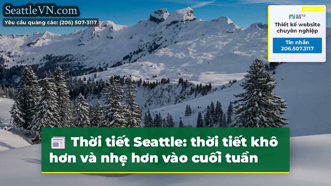 Thời tiết Seattle: thời tiết khô hơn và nhẹ hơn