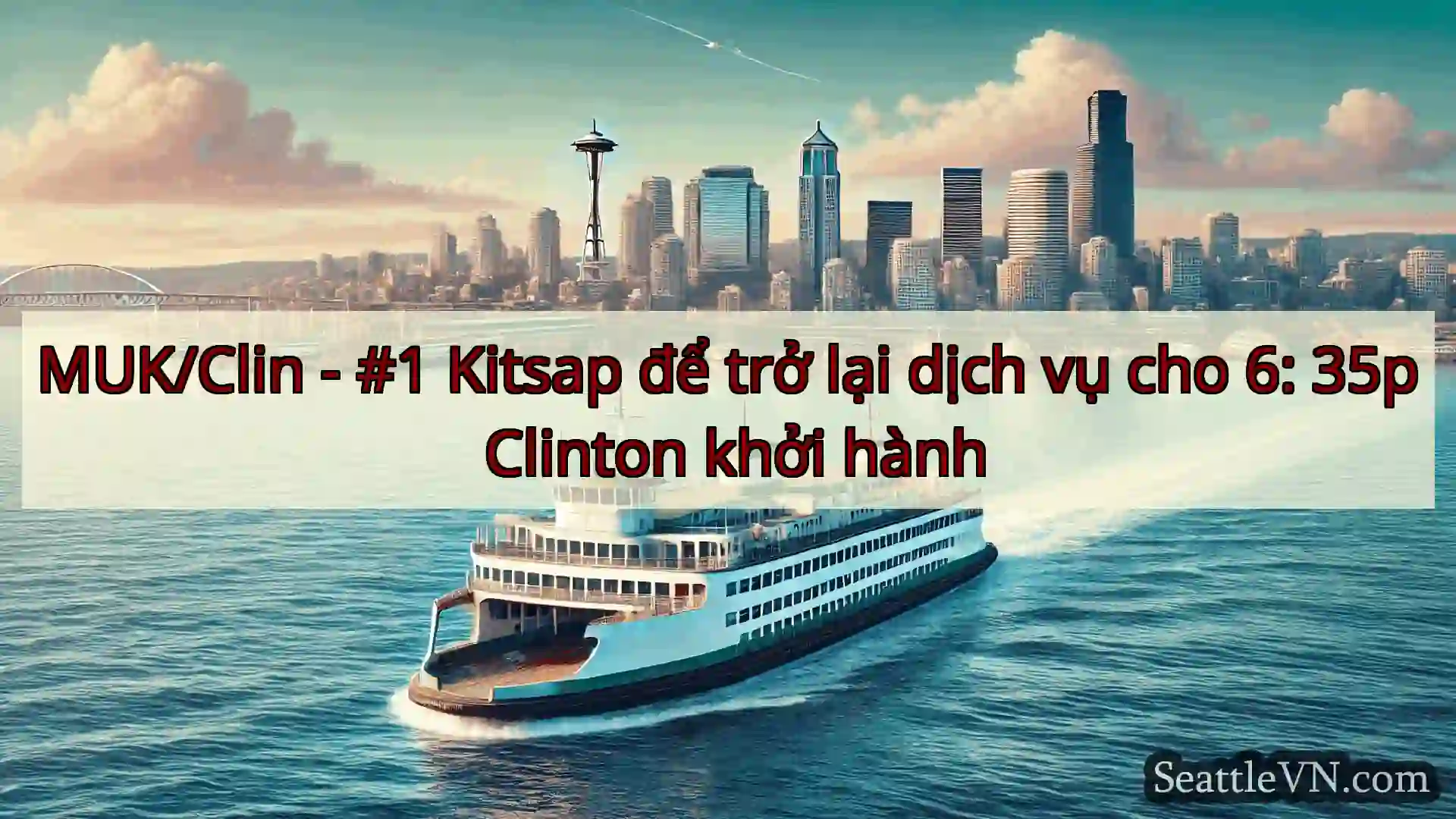 MUK/Clin - #1 Kitsap để trở lại dịch vụ cho 6: