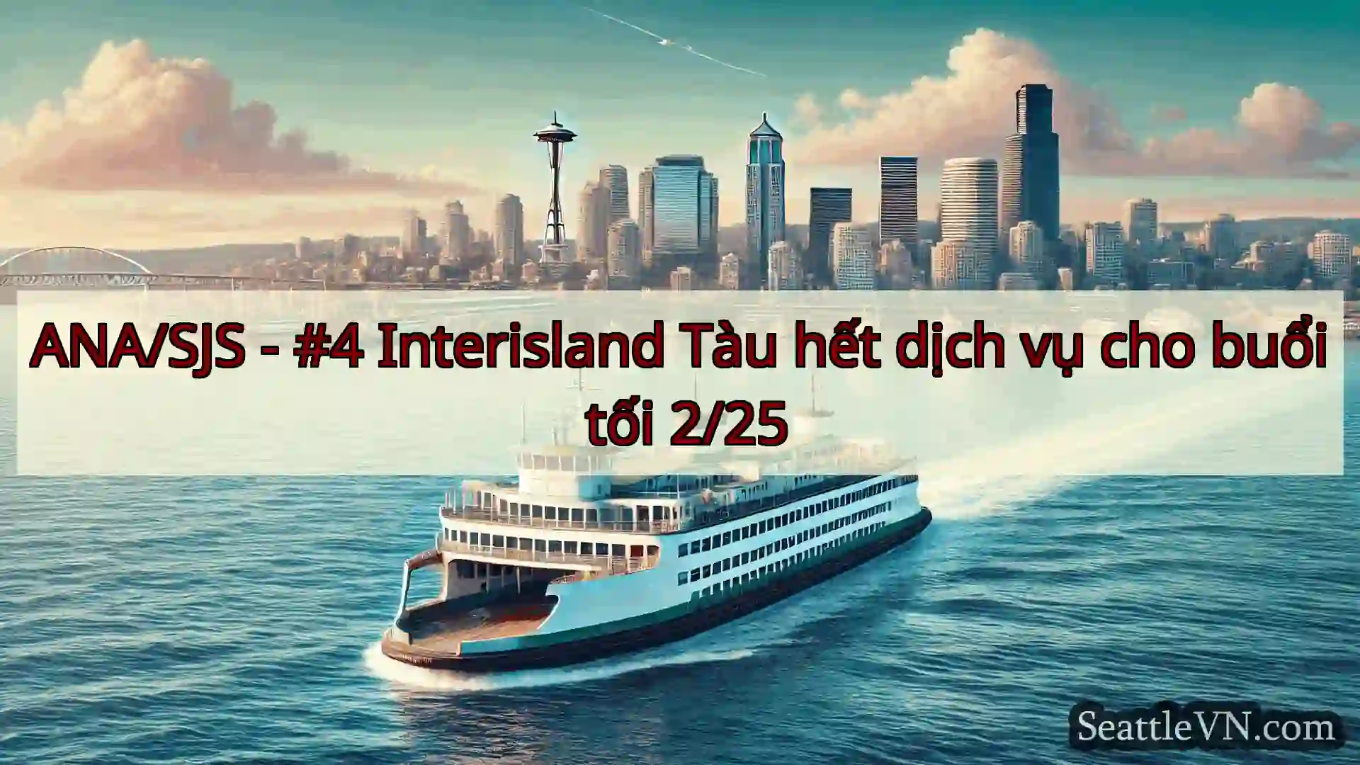ANA/SJS - #4 Interisland Tàu hết dịch vụ cho buổi