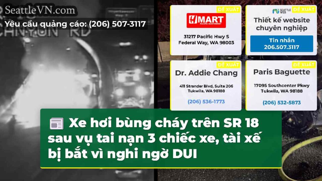 Xe hơi bùng cháy trên SR 18 sau vụ tai nạn 3