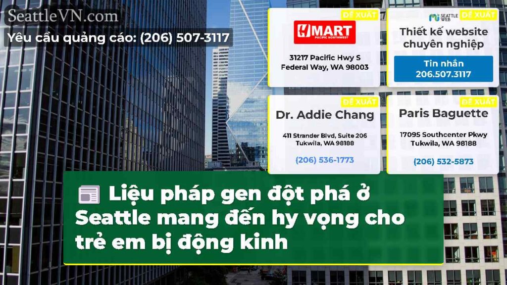 Liệu pháp gen đột phá ở Seattle mang đến hy vọng