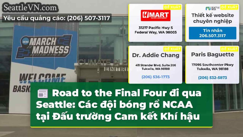 Road to the Final Four đi qua Seattle: Các đội