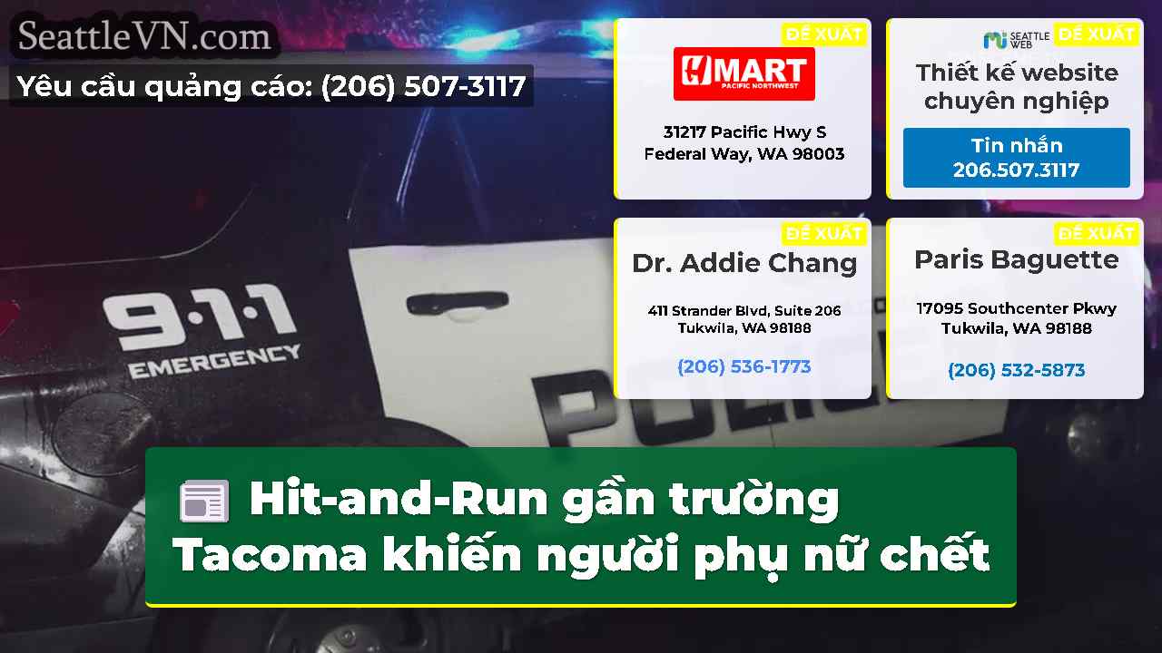 Hit-and-Run gần trường Tacoma khiến người phụ nữ