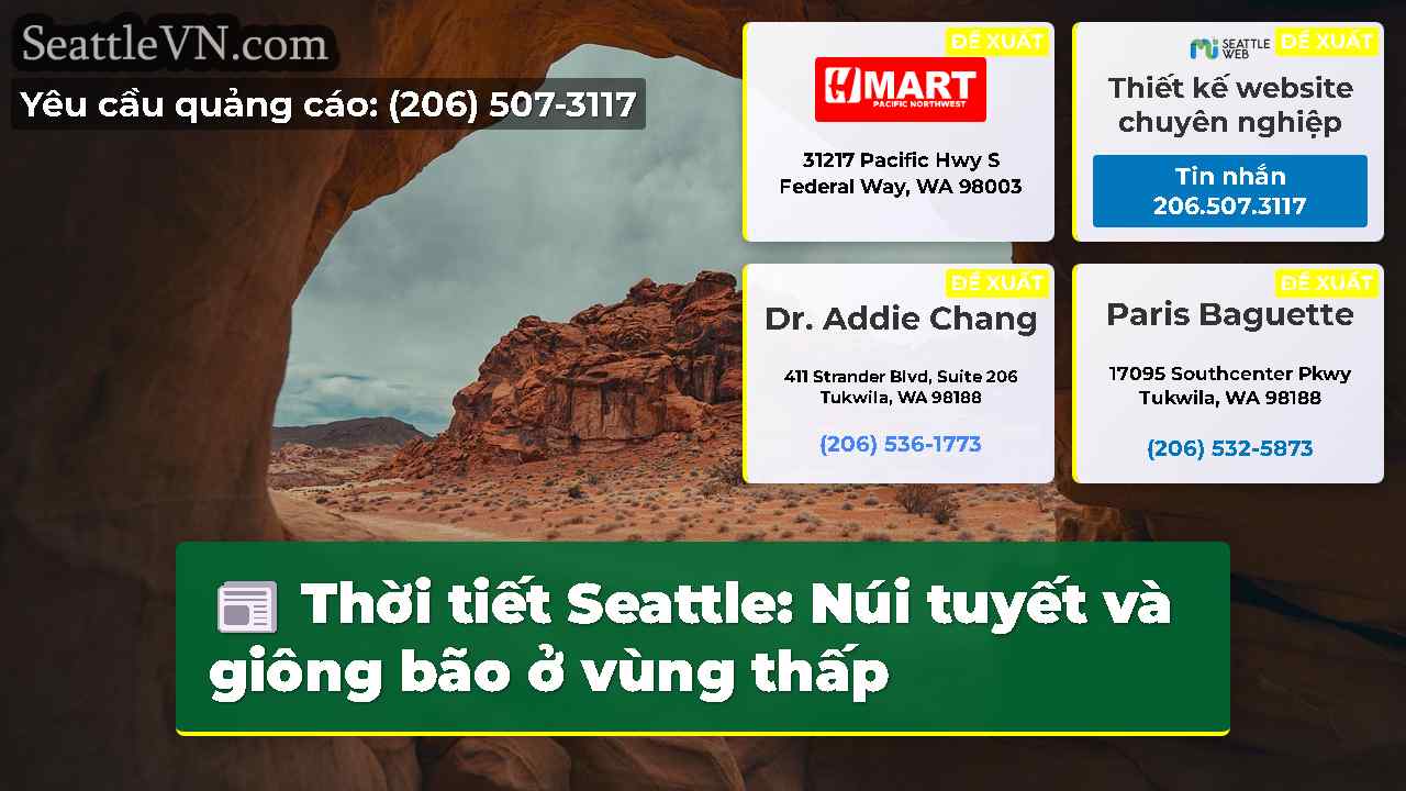 Thời tiết Seattle: Núi tuyết và giông bão ở vùng