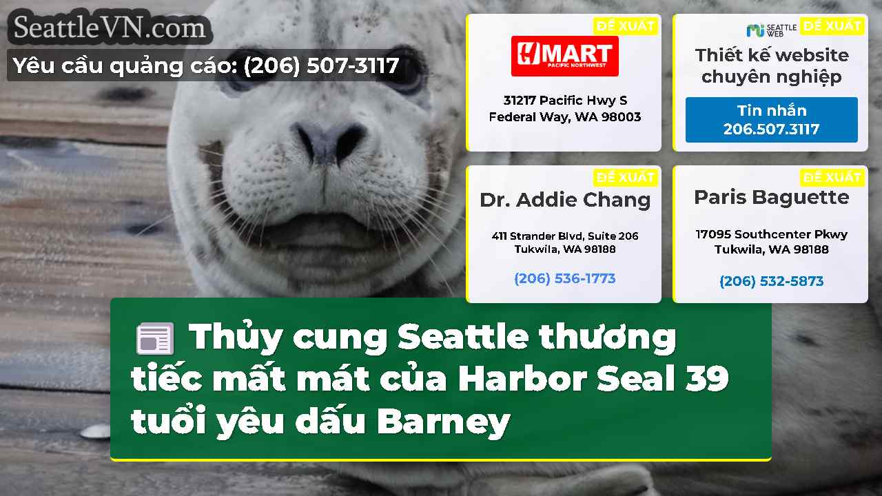 Thủy cung Seattle thương tiếc mất mát của Harbor