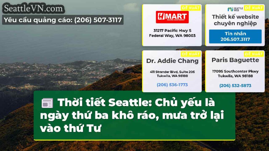 Thời tiết Seattle: Chủ yếu là ngày thứ ba khô