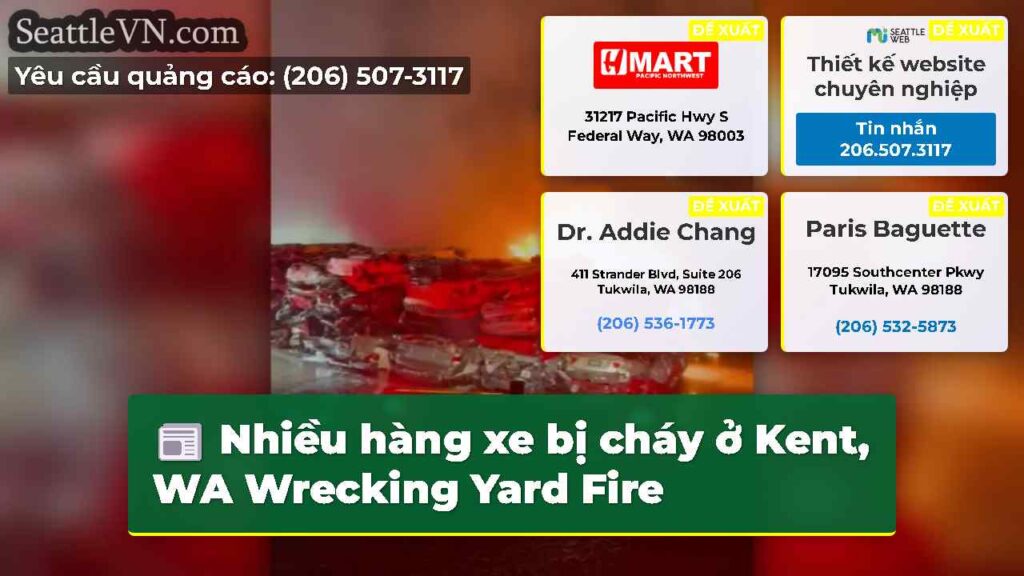 Nhiều hàng xe bị cháy ở Kent, WA Wrecking Yard