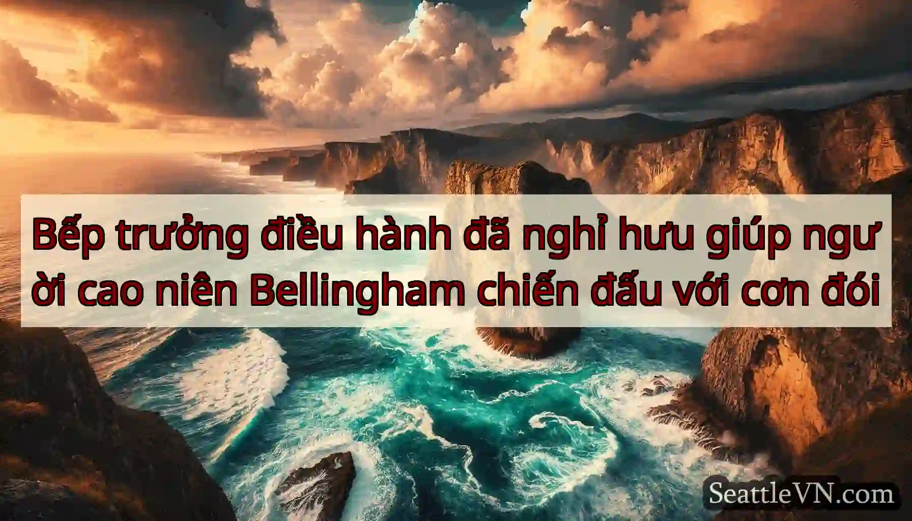 Bếp trưởng điều hành đã nghỉ hưu giúp người cao